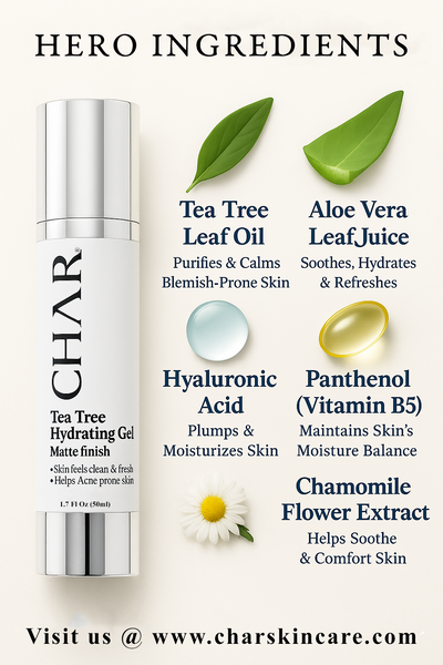 Tea Tree Hydrating Gel – Clarifying Moisture Gel for Blemish-Prone or Oily Skin | CHAR Skincare